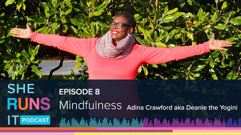 Episode 8: What the Heck is Mindfulness?